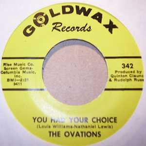 OVATIONS YOU HAD YOUR CHOICE / I'M LIVING GOOD