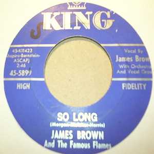 JAMES BROWN AND THE FAMOUS FLAMES — SO LONG / DANCIN' LITTLE THING record label scan