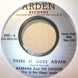 BARBARA AND THE UNIQUES — THERE IT GOES AGAIN / WHATS THE USE record label scan