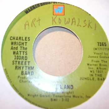 CHARLES WRIGHT AND THE WATTS 103RD STREET BAND LOVE LAND / SORRY CHARLIE