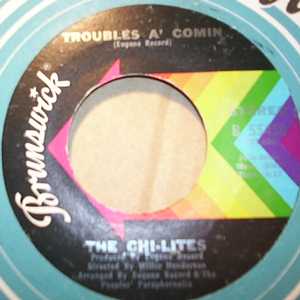 CHI-LITES — TROUBLE'S A COMIN' / GIVE MORE POWER TO THE PEOPLE record label scan