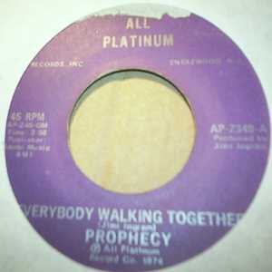 PROPHECY EVERYBODY WALKING TOGETHER / NYA