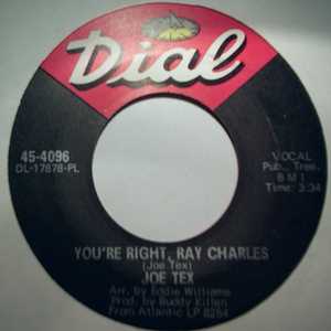 JOE TEX YOU'RE RIGHT, RAY CHARLES / EVERYTHING HAPPENS ON TIME