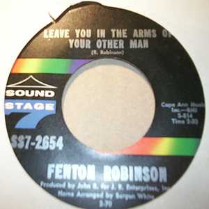 FENTON ROBINSON — LEAVE YOU IN THE ARMS OF YOUR OTHER MAN / THE GETAWAY record label scan