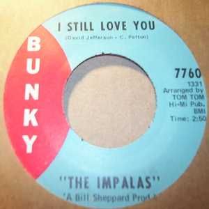 IMPALAS — I STILL LOVE YOU / WHAT SHOULD HE DO record label scan