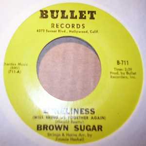 BROWN SUGAR LONELINESS / DON'T HOLD BACK