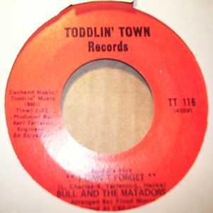 BULL AND THE MATADORS I CAN'T FORGET / MOVE WITH THE GROOVE