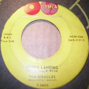 MIRACLES HAPPY LANDING / YOU'VE REALLY GOT A HOLD ON ME