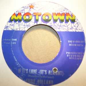 EDDIE HOLLAND — IF IT'S LOVE / IT'S NOT TOO LATE record label scan