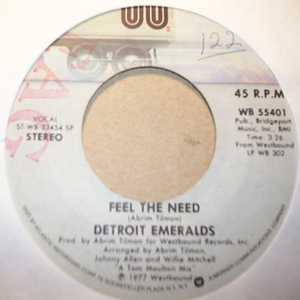 DETROIT EMERALDS — FEEL THE NEED / LOVE HAS COME TO ME record label scan