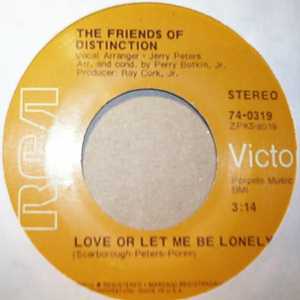FRIENDS OF DISTINCTION — LOVE OR LET ME BE LONELY / THIS GENERATION record label scan