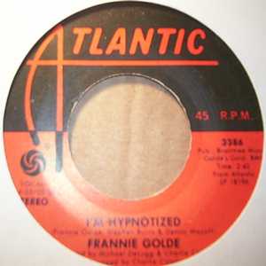 FRANNIE GOLDE I'M HYPNOTIZED / TIME HAS A WAY