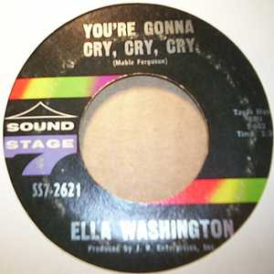 ELLA WASHINGTON — YOU'RE GONNA CRY CRY CRY / HE CALLED ME BABY record label scan