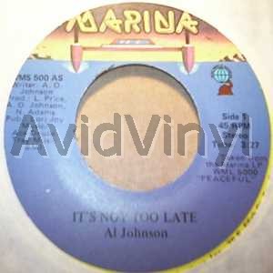 AL JOHNSON IT'S NOT TOO LATE / I'LL DO ANYTHING FOR YOU