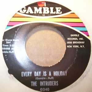 INTRUDERS — EVERY DAY IS A HOLIDAY / OLD LOVE record label scan