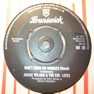 JACKIE WILSON AND THE CHI-LITES — DON'T BURN NO BRIDGES / INSTRUMENTAL record label scan