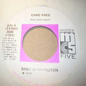 BABY WASHINGTON — CARE FREE / CAN'T GET OVER LOSING YOU record label scan