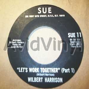WILBERT HARRISON LET'S WORK TOGETHER / PT2