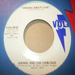 JEANNE AND THE DARLINGS SINGING ABOUT LOVE / LET THEM SEE IN ME