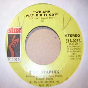 POP STAPLES WHICHA WAY DID IT GO / WHAT'S YOUR THING