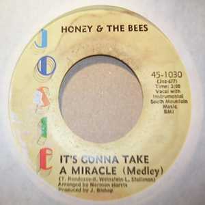 HONEY AND THE BEES — IT'S GONNA TAKE A MIRACLE / WHAT ABOUT ME record label scan