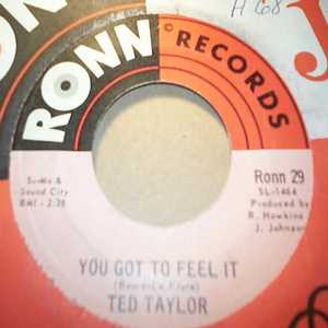 TED TAYLOR YOU GOT TO FEEL IT / STRANGEST FEELING