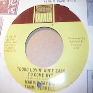 MARVIN GAYE AND TAMMI TERRELL — GOOD LOVIN' AIN'T EASY TO COME BY / SATISFIED FEELIN' record label scan