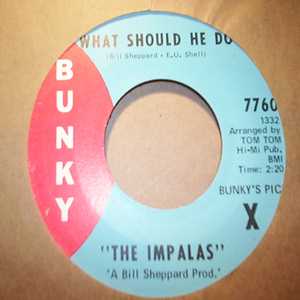 IMPALAS WHAT SHOULD HE DO / I STILL LOVE YOU