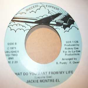 JACKIE MONTRE-EL — LOVE ME OR LEAVE ME ALONE / WHAT DOYOU WANT FROM MY LIFE record label scan