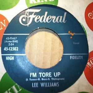 LEE WILLIAMS I'M TORE UP / THEY TOLD A LIE