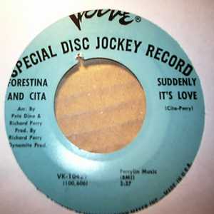 FORESTINA AND CITA — SUDDENLY IT'S YOU / DARLING BE MINE record label scan