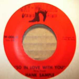 HANK SAMPLE — SO IN LOVE WITH YOU / YOUR BEING UNFAIR TO ME record label scan