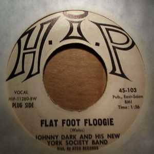 JOHNNY DARK AND HIS NEW YORK SOCIETY BAND FLAT FOOT FLOOGIE / INSTRUMENTAL