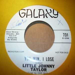 LITTLE JOHNNY TAYLOR YOU WIN, I LOSE / NIGHTINGALE MELODY