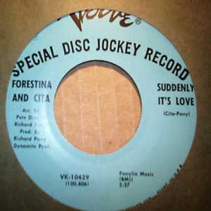 FORESTINA AND CITA — SUDDENLY IT'S YOU / DARLING BE MINE record label scan