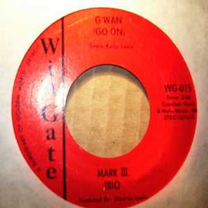 MARK III TRIO — G'WAN / GOOD GREASE record label scan