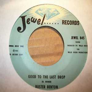 BUSTER BENTON — GOOD TO THE LAST DROP / MONEY IS THE NAME OF THE GAME record label scan