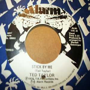 TED TAYLOR STICK BY ME / GONNA HATE MYSELF