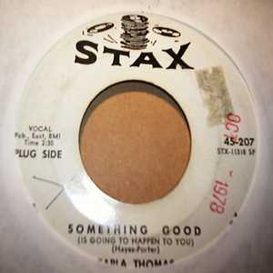 CARLA THOMAS SOMETHING GOOD / IT'S STARTING TO GROW