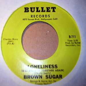 BROWN SUGAR — LONELINESS / DON'T HOLD BACK record label scan