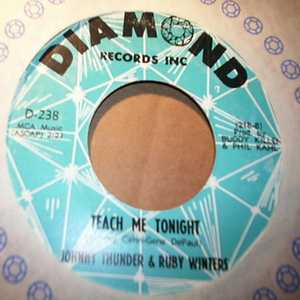 JOHNNY THUNDER AND RUBY WINTERS TEACH ME TONIGHT / WE ONLY HAVE ONE LIFE