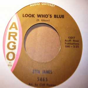 ETTA JAMES LOOK WHO'S BLUE / LOVING YOU MORE EVERY DAY
