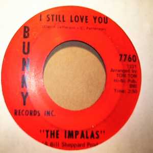 IMPALAS — I STILL LOVE YOU / WHAT SHOULD HE DO record label scan