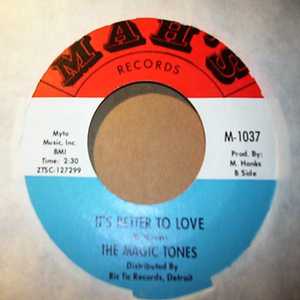 MAGIC TONES IT'S BETTER TO LOVE / TOGETHER WE SHALL OVERCOME