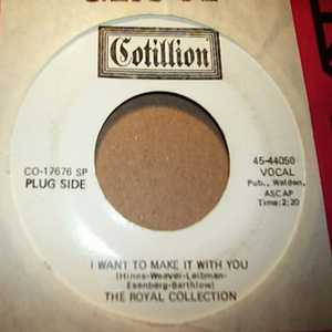 ROYAL COLLECTION I WANT TO MAKE IT WITH YOU / I CAN LIVE