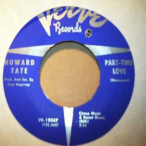 HOWARD TATE — PART TIME LOVE / I LEARNED IT ALL THE HARD WAY record label scan
