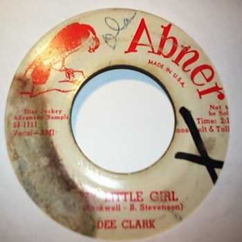 DEE CLARK — HEY LITTLE GIRL / IF IT WASN'T FOR LOVE record label scan