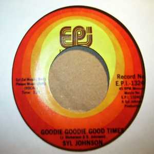 SYL JOHNSON — GOODIE GOODIE GOOD TIMES / LOVE BABY record label scan
