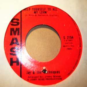 JAY AND THE TECHNIQUES — HELP YOURSELF TO ALL MY LOVIN / BABY MAKE YOUR OWN SWEET MUSIC record label scan