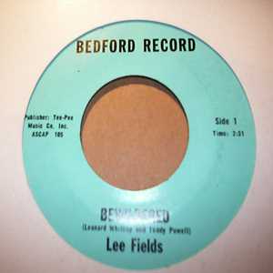 LEE FIELDS BEWILDERED / TELL HER I LOVE HER